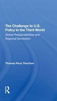 The Challenge To U.S. Policy In The Third World