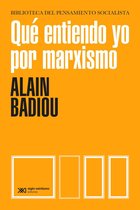 Biblioteca del Pensamiento Socialista - Qué entiendo yo por marxismo