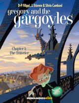 Gregory and the Gargoyles 1 - The Traveler