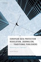Oxford Data Protection & Privacy Law - European Data Protection Regulation, Journalism, and Traditional Publishers