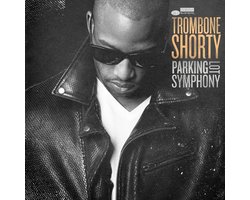 Parking Lot Symphony, Trombone Shorty | Muziek | bol