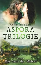 Aspora-Trilogie, Band 2
