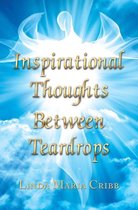 Inspirational Thoughts Between Teardrops