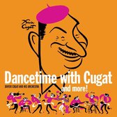 Dancetime With Cugat And More!