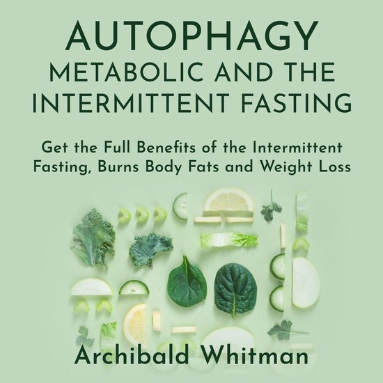 Autophagy Metabolic and the Intermittent Fasting: Get the Fu ... - cover