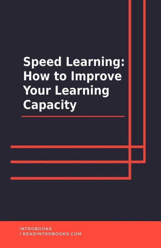 Speed Learning How To Improve Your Learning Capacity (ebook