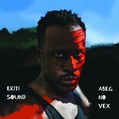 Ekiti Sound - Abeg No Vex (CD)