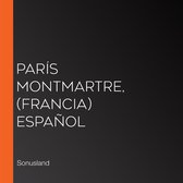 París Montmartre, (Francia) Español