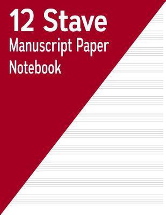 12 Stave Manuscript Paper Notebook 9781540764591 Ij Publishing Llc