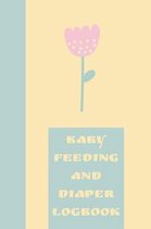 Baby Feeding and Diaper Logbook