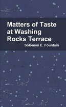 Matters of Taste at Washing Rocks Terrace