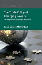 The Trade Policy of Emerging Powers