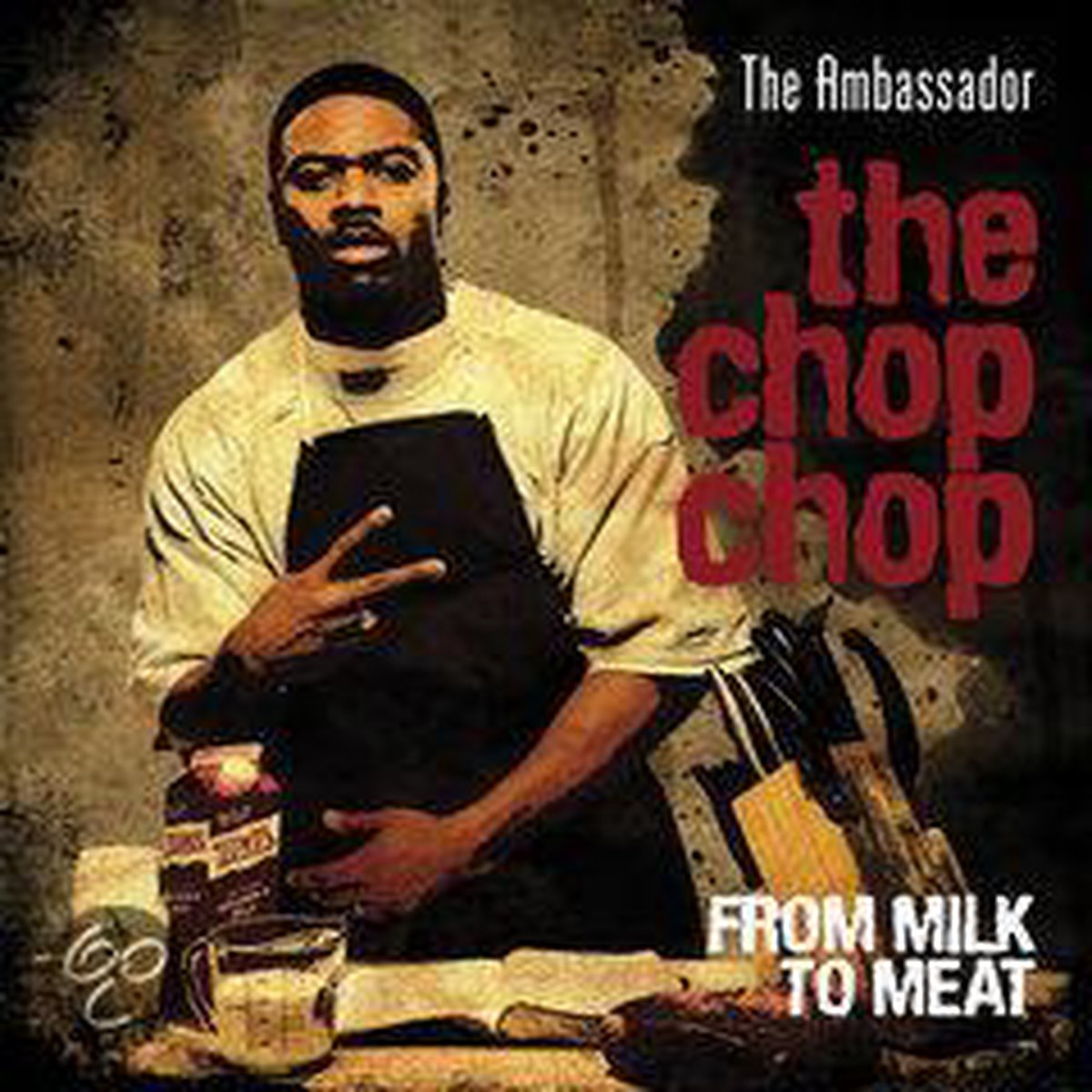 The Chop Chop : From Milk To Meat