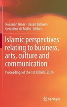 Islamic perspectives relating to business, arts, culture and communication