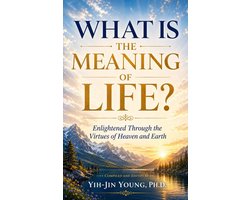 What is the Meaning of Life?