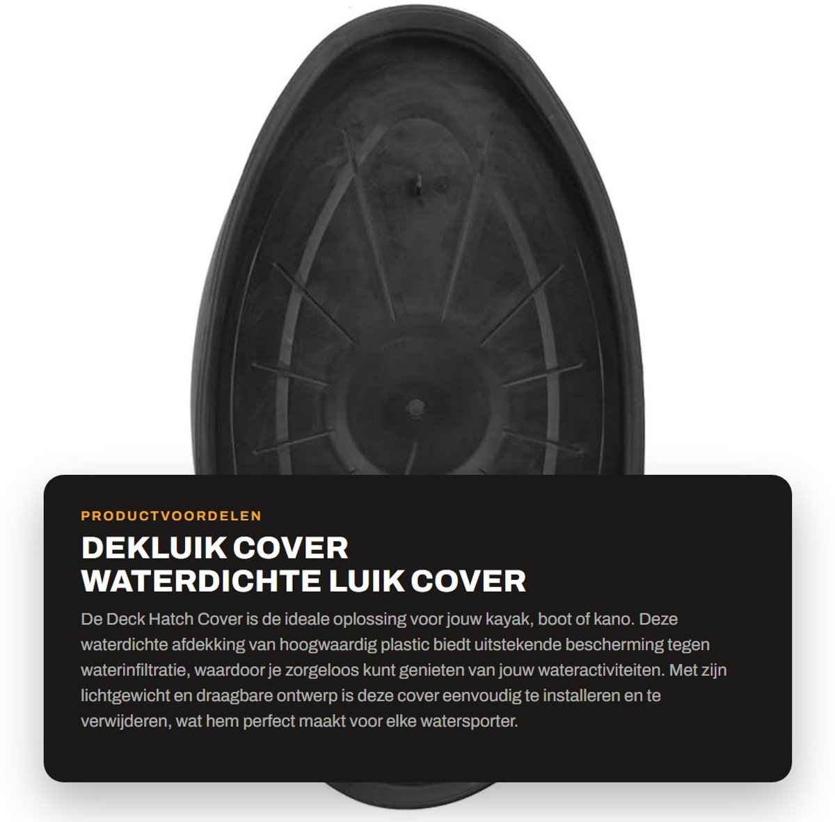 Dailygoods- Luik Cover Waterdicht - Dekluikafdekking - Kunststof - Slagvast - Draagbaar - Voor Kajak/Boot/Kano - Dekluik