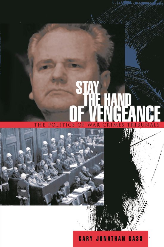 Stay the Hand of Vengeance - The Politics of War Crimes Trib ... - cover
