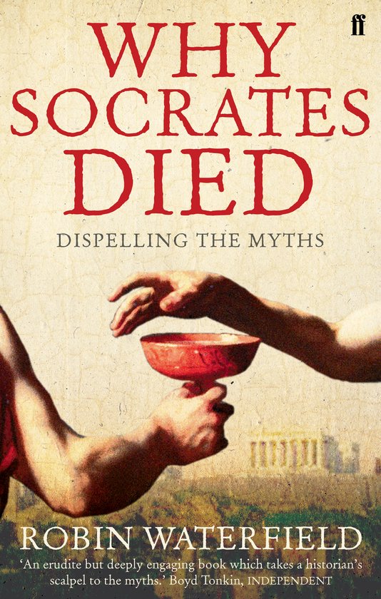 Boek 'Why Socrates Died', met een afbeelding van handen die een rode kelk vasthouden.