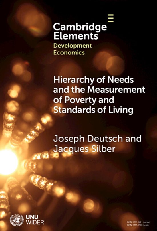 Elements in Development Economics- Hierarchy of Needs and the Measurement of Poverty and Standards of Living