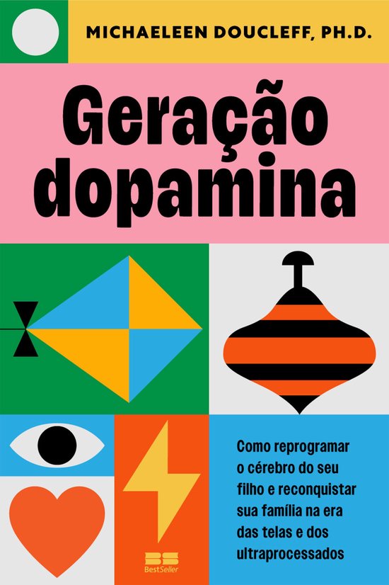 Boekomslag met de titel "Geração dopamina" en "Como reprogramar o cérebro do seu filho e reconquistar sua família na era das telas e dos ultraprocessados". Diverse geometrische figuren.