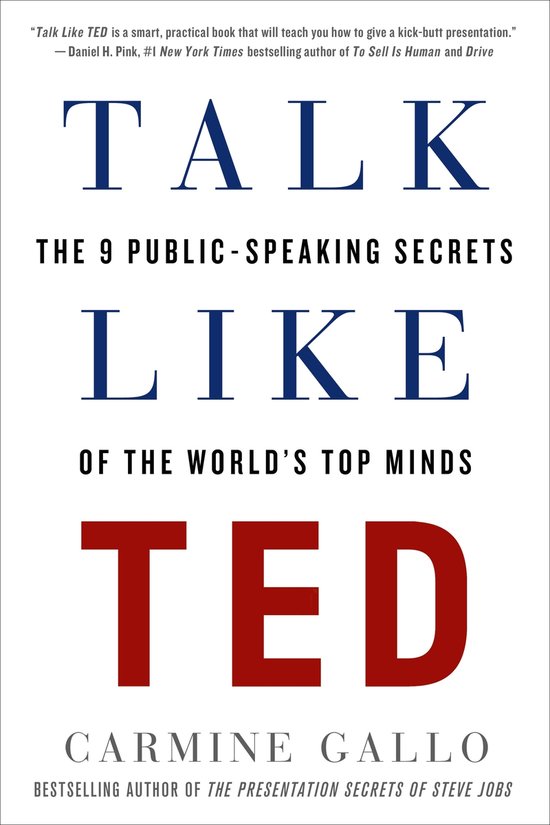 Boek "Talk Like TED" met de ondertitel "The 9 public-speaking secrets of the world's top minds" door Carmine Gallo.