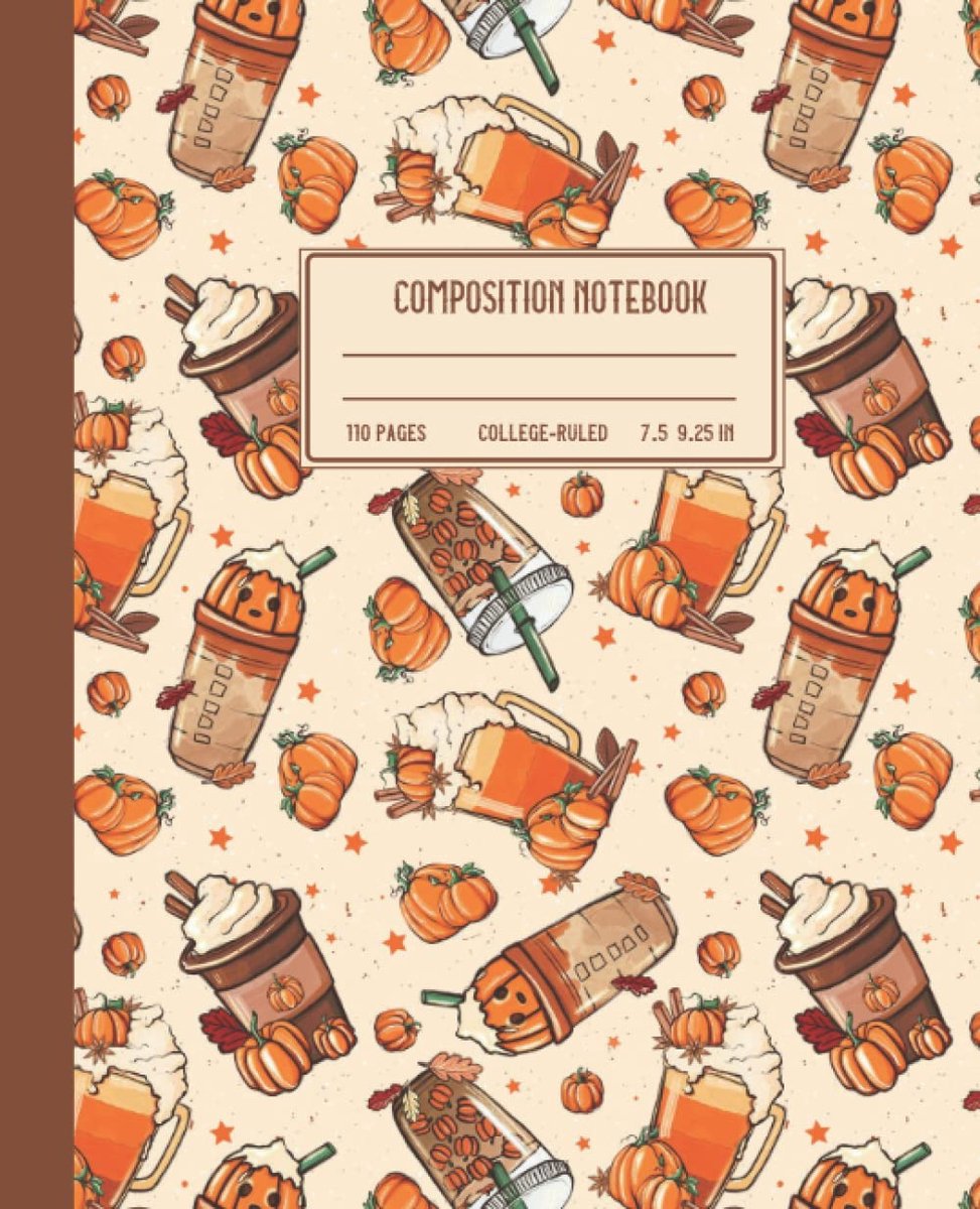 Fall Autumn Composition Notebook: College Ruled Fall Coffee Pumpkin Spice Latte PSL Halloween NoteBook / Fall - ShopVlot