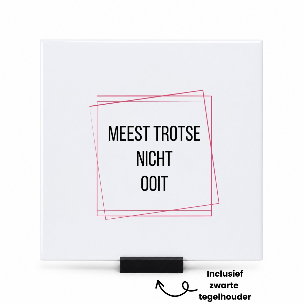Hacebo meest trotse nicht ooit tegeltje met tegelhouder - Nicht - trotse nicht - tegeltjes met tekst - verjaardagscadeau - verjaardag - cadeau - cadeautje voor nicht - nicht artikelen - kado - geschenk - gift - spreuktegels - 15x15 CM Wit