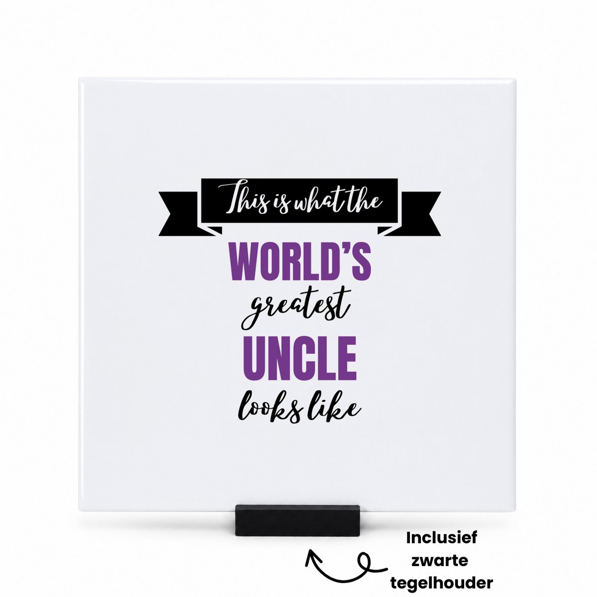 Hacebo World's greatest uncle tegeltje met tegelhouder - Oom - een oom - tegeltjes met tekst - verjaardagscadeau - cadeau voor oom - kado - spreuktegels - 15x15 CM Wit