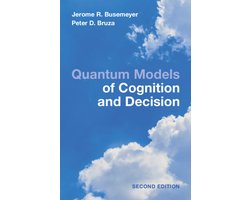 Quantum Models of Cognition and Decision