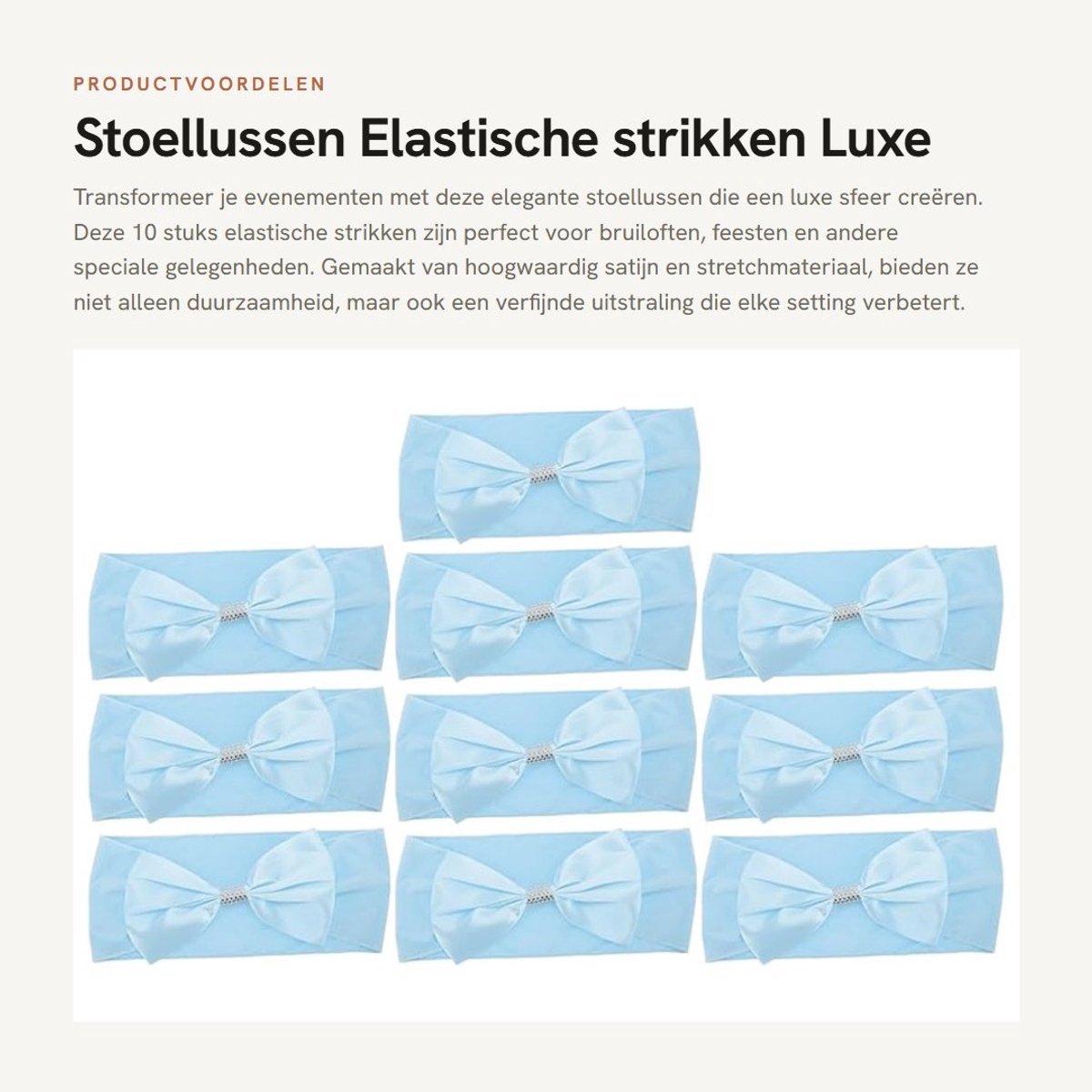 Dailygoods- Stoellussen 10 Stuks - Elastische Strikken - 35 x 15 cm - Lichtblauw - Luxe Satijn - Eenvoudige Installatie - Stoelstrikken
