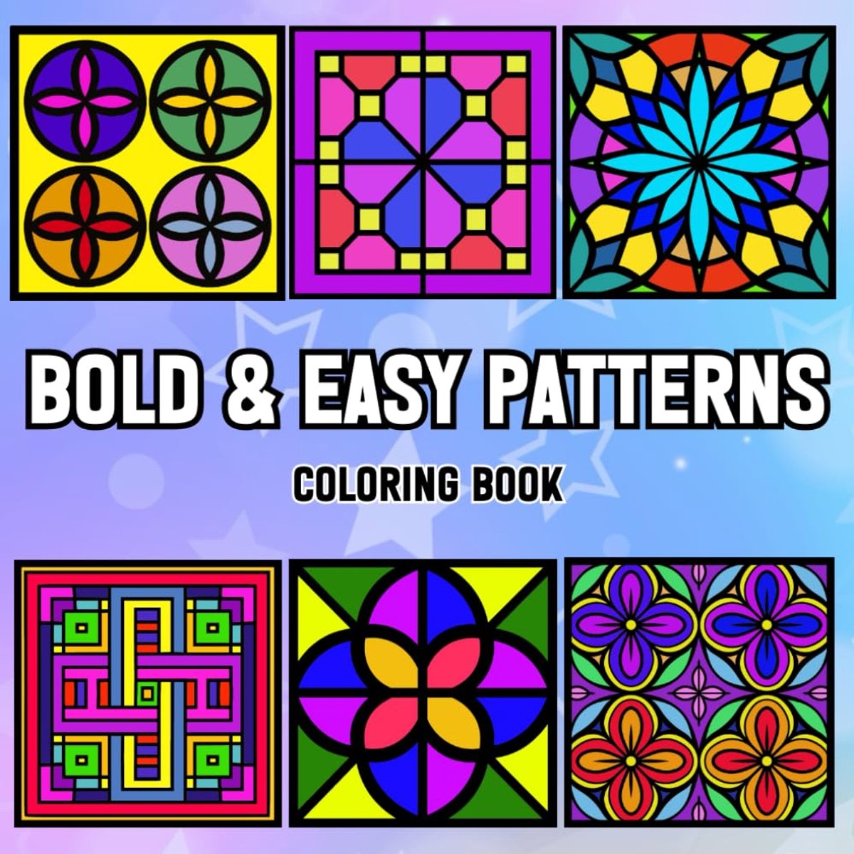 and Easy Patterns Coloring Book: Simple and Satisfying Large Print Pages for Beginners, Teens, Kids, Adults and Seniors