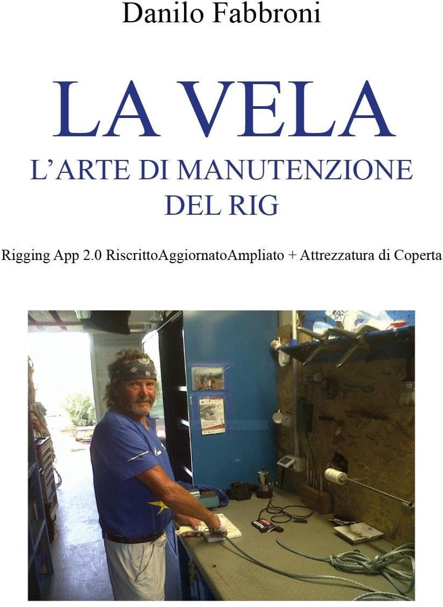 vela. L'arte di manutenzione del rig. Rigging app 2.0