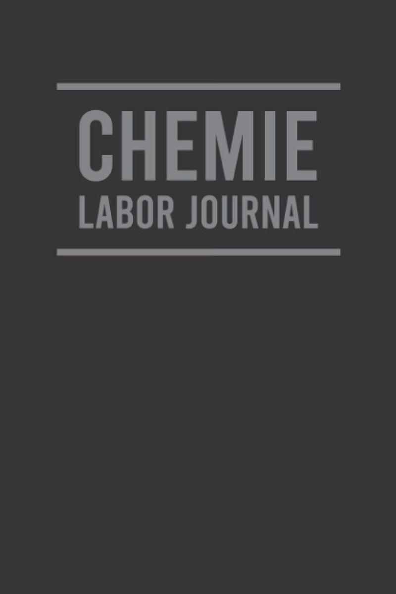 Labor Journal: Einfaches Laborbuch zum Erfassen und Dokumentieren von Versuchen - Geeignet für Chemiker, Laboranten, Studenten und Labortechnische Assistenten