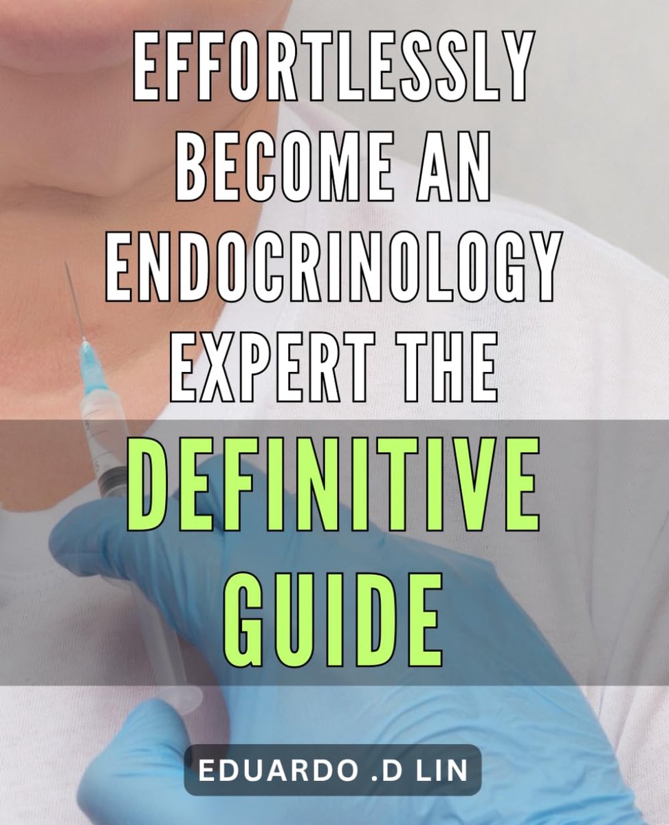 Become an Endocrinology Expert: Definitive Guide: Master