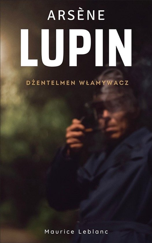 Arsène Lupin. Dżentelmen włamywacz - cover