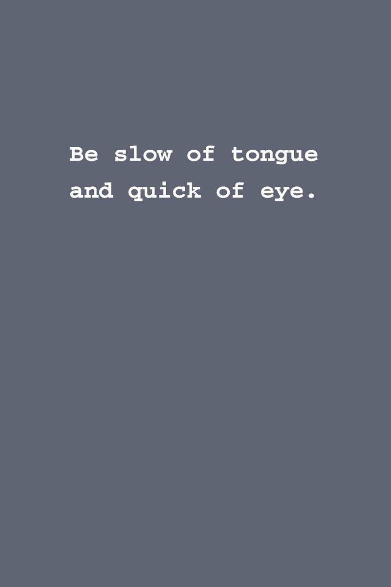 Slow of tongue and quick of eye.: Lined notebook