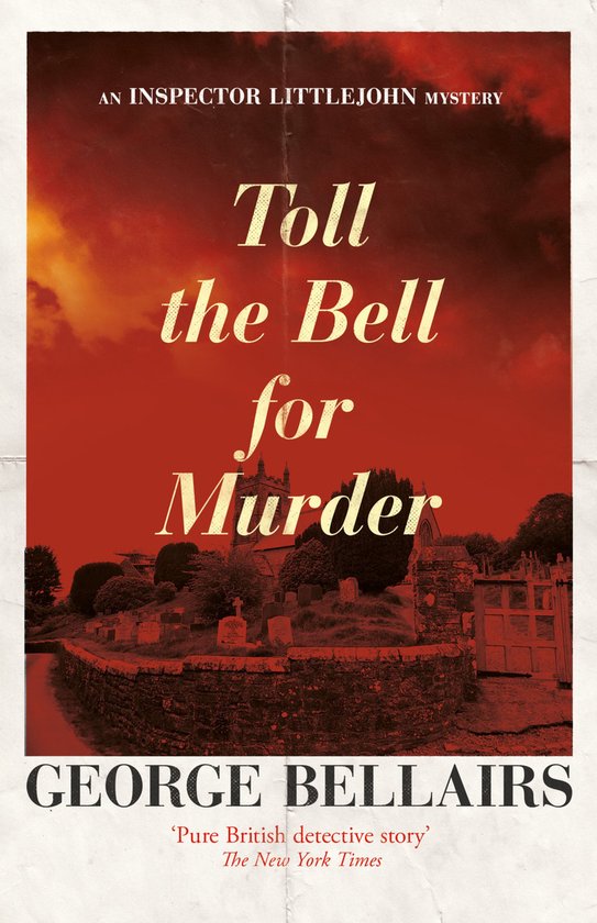 Boekomslag: 'Toll the Bell for Murder', een Inspector Littlejohn mysterie door George Bellairs. Rode hemel boven een kerk en begraafplaats.