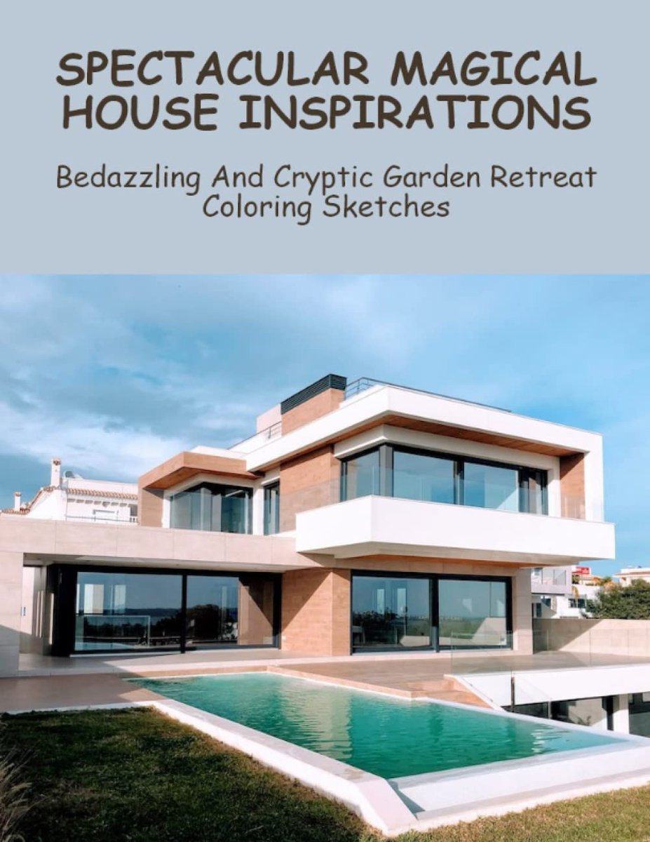 Magical House Inspirations: Bedazzling And Cryptic Garden Retreat Coloring Sketches
