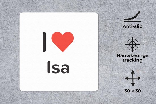 Muismat - Mousepad - I love - Isa - Meisje - 30x30 cm - Muismatten