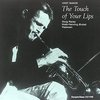 Chet Baker - The Touch Of Your Lips (LP)