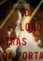 Roteiros do Cinema Brasileiro 2 - O Lobo Atrás da Porta