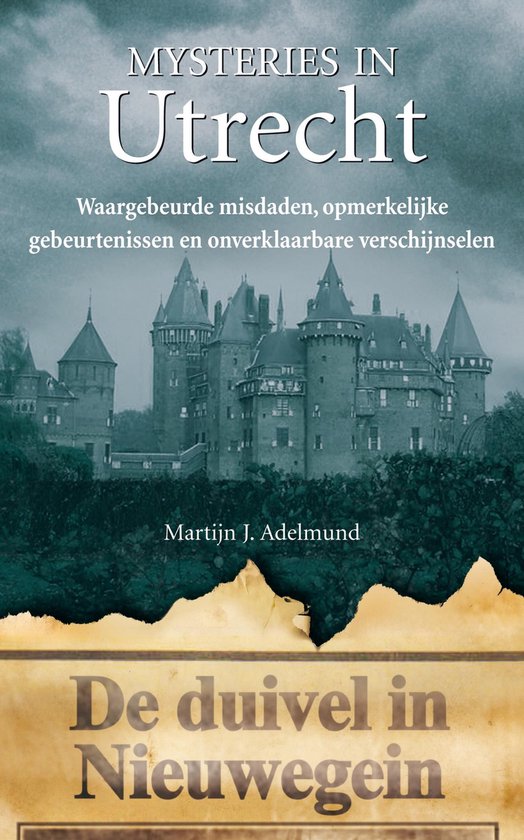 Cover van het boek 'Mysteries in Utrecht / druk 1' van M.J. Adelmund