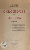 Chroniques de guerre (1939-1945)