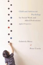Child and Adolescent Psychology for Social Work and Allied Professions