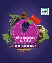 China Provinces Travel Books - Miss Mulberry in Hubei