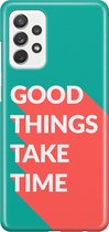 Samsung Galaxy A52 Telefoonhoesje - Premium Hardcase Hoesje - Dun en stevig plastic - Met Quote - Good Things - Donkergroen