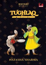 Tughlaq and the Stolen Sweets (Series: The History Mysteries)