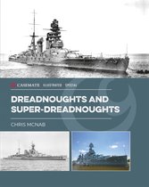 Casemate Illustrated Special - Dreadnoughts and Super-Dreadnoughts