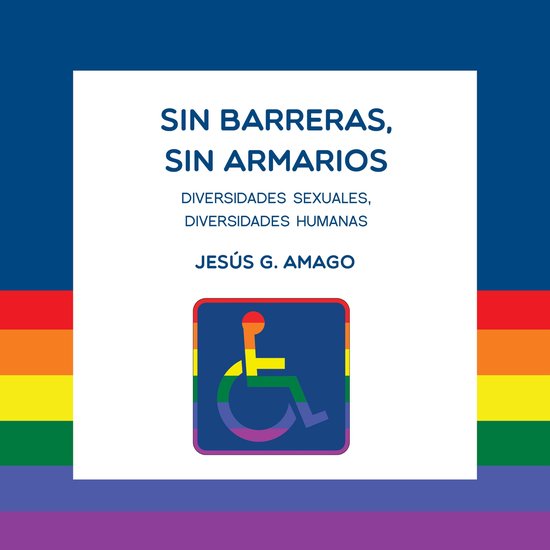 Sin barreras, sin armarios. Diversidades sexuales. Diversida ... - cover
