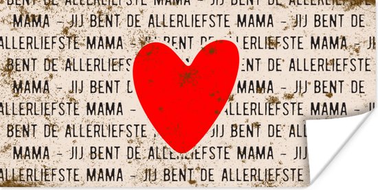 Poster Spreuken - Quotes Jij Bent de Allerliefste Mama - Moederdag cadeautje - Vintage - 40x20 cm